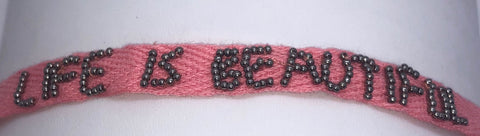 Pink "Life Is Beautiful" Woven Bracelet
